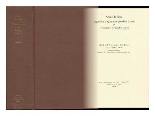 GUIDO, DA PISA (14TH CENTURY). DANTE ALIGHIERI (1265-1321) - Expositiones Et Glose Super Comediam Dantis; Or, Commentary On, Dante's Inferno. Edited with Notes and an Introd. by Vincenzo Cioffari