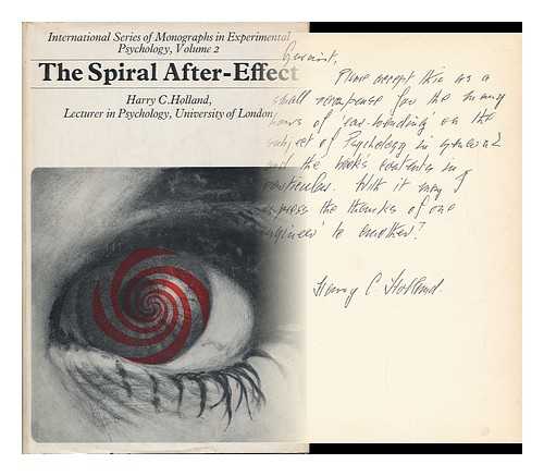 HOLLAND, HARRY C. - The Spiral After-Effect, by Harry C. Holland
