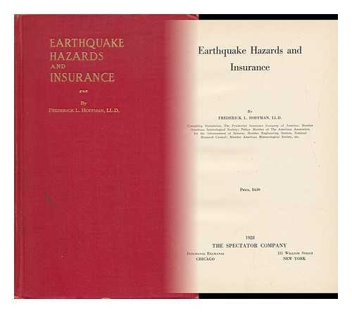 HOFFMAN, FREDERICK L. (1865-1946) - Earthquake Hazards and Insurance, by Frederick L. Hoffman