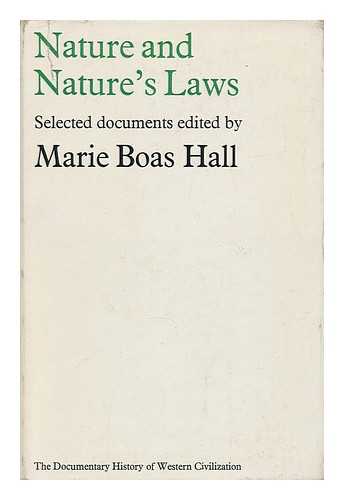 HALL, MARIE BOAS (ED. ) - Nature and Nature's Laws. Documents of the Scientific Revolution. Edited by Marie Boas Hall