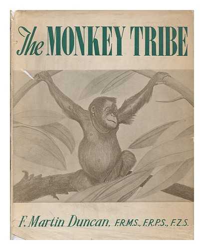 DUNCAN, F. MARTIN - The Monkey Tribe, by F. Martin Duncan