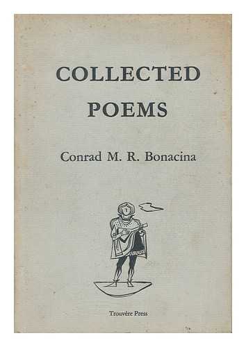 BONACINA, CONRAD M. R. - Collected Poems