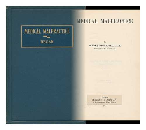 REGAN, LOUIS J. - Medical Malpractice