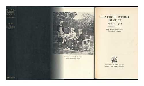 WEBB, BEATRICE (1858-1943) - Beatrice Webb's Diaries, 1924-1932 / Edited and with an Introduction by Margaret Cole