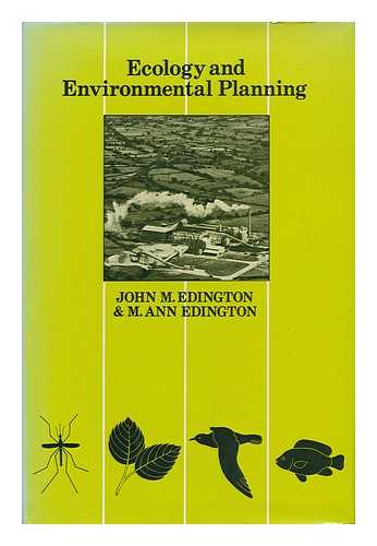Edington, John M. - Ecology and Environmental Planning / John M. Edington and M. Ann Edington