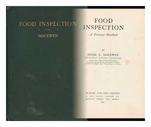 MACEWEN, HUGH A. - Food Inspection : a Practical Handbook