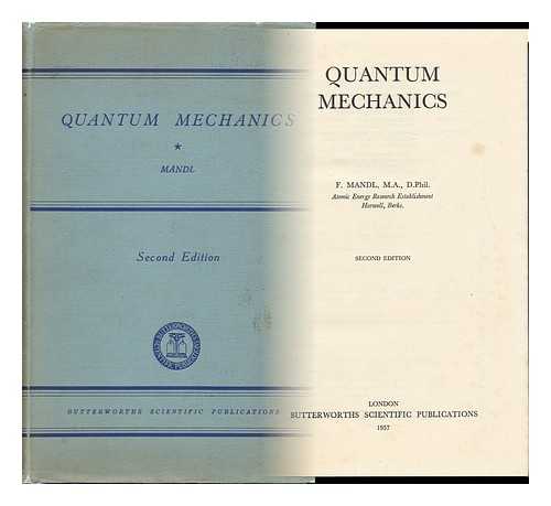 MANDL, F. (FRANZ) (1923-) - Quantum Mechanics / F. Mandl