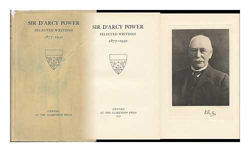 POWER, D'ARCY, SIR (1855-1941) - Selected Writings, 1877-1930