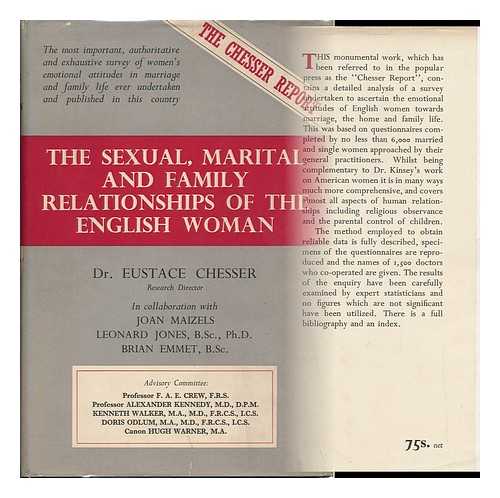 CHESSER, EUSTACE (1902-) - The Sexual, Marital and Family Relationships of the English Woman / Eustace Chesser