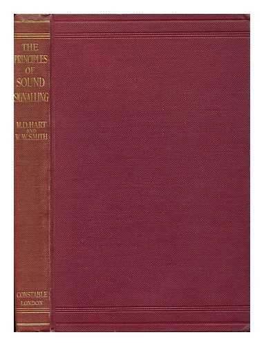 HART, MORRIS DANIEL. SMITH, W. WHATELY (WALTER WHATELY) (1892-1947) - The Principles of Sound Signalling, by Morris D. Hart, and W. Whately Smith