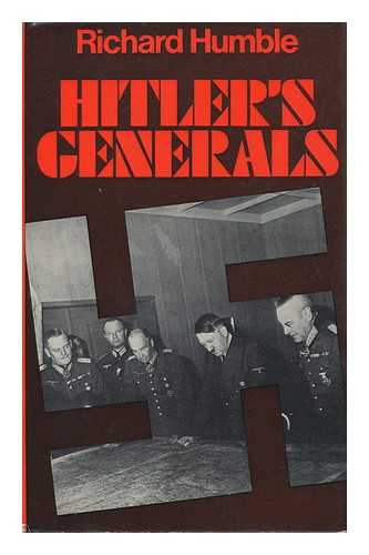 HUMBLE, RICHARD - Hitler's Generals