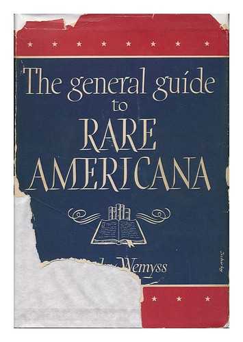 WEMYSS, STANLEY - The General Guide to Rare Americana. with Auction Records and Prices