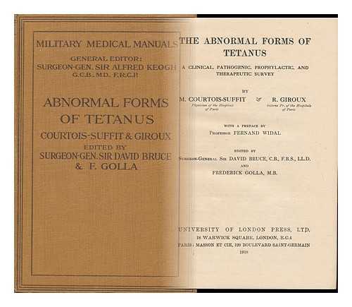 COURTOIS-SUFFIT, M. - The Abnormal Forms of Tetanus: a Clinical, Pathogenic, Prophylactic, and Therapeutic Survey