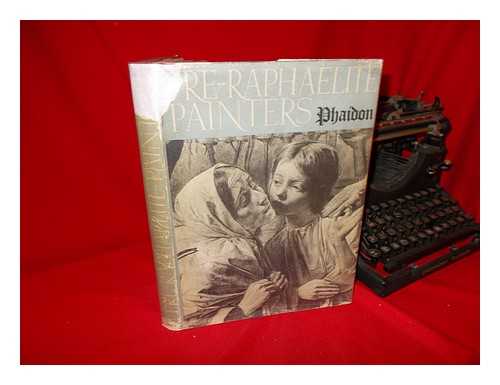 IRONSIDE, ROBIN & GERE, JOHN A. - Pre-Raphaelite Painters / with a Descriptive Catalogue by John Gere