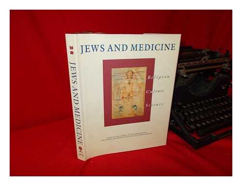 BERGER, NATALIA - Jews and Medicine : Religion, Culture, Science / Edited by Natalia Berger