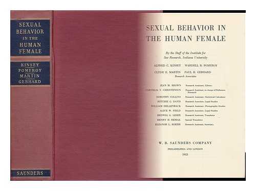 KINSEY, ALFRED C. (ALFRED CHARLES) (1894-1956). INSTITUTE FOR SEX RESEARCH - Sexual Behavior in the Human Female