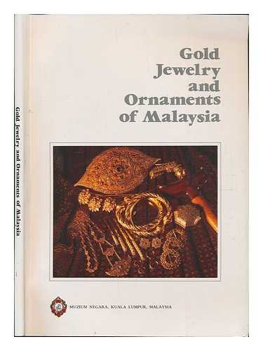 PACIFIC ASIA MUSEUM. MUZIUM NEGARA (MALAYSIA) - Gold Jewelry and Ornaments of Malaysia