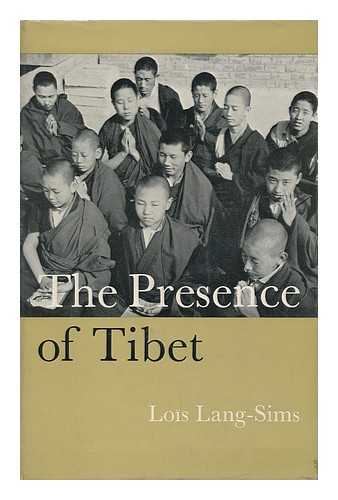 LANG-SIMS, LOIS - The Presence of Tibet / Lois Lang-Sims