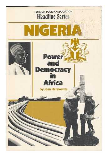 HERSKOVITS, JEAN - Nigeria, Power and Democracy in Africa