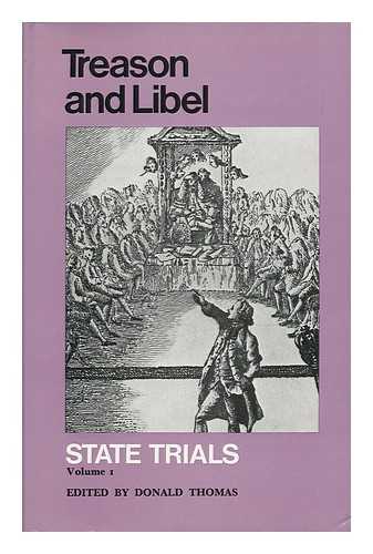 THOMAS, DONALD - State Trials. Treason and Libel