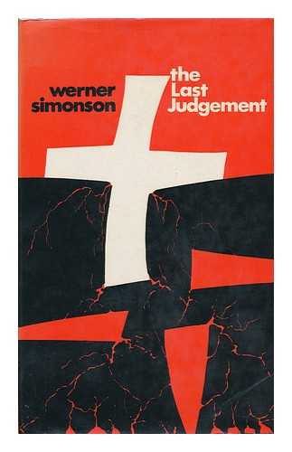 SIMONSON, WERNER - The Last Judgement: an Autobiography / with a Foreword by the Bishop of Hertford
