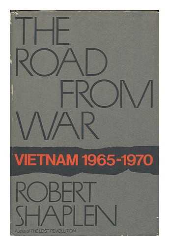 Shaplen, Robert (1917-) - The Road from War ; Vietnam