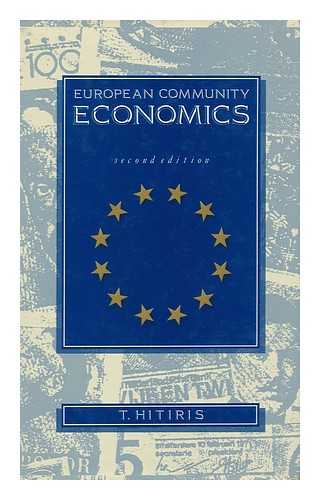 HITIRIS, THEODORE - European Community Economics / T. Hitiris