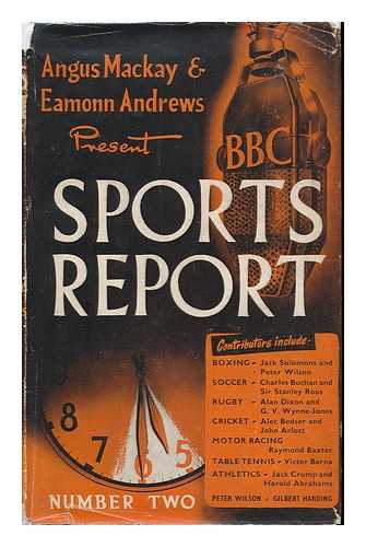 ANDREWS, EAMONN. ANGUS MACKAY (ED. ) - Sports Report / Edited by Eamonn Andrews and Angus Mackay. No. 2