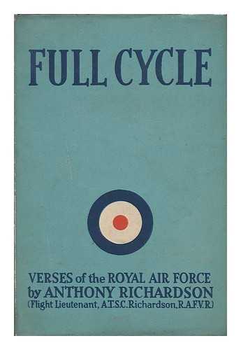 RICHARDSON, ANTHONY - Full Cycle. Verses of the Royal Air Force