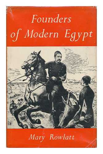 ROWLATT, MARY - Founders of Modern Egypt
