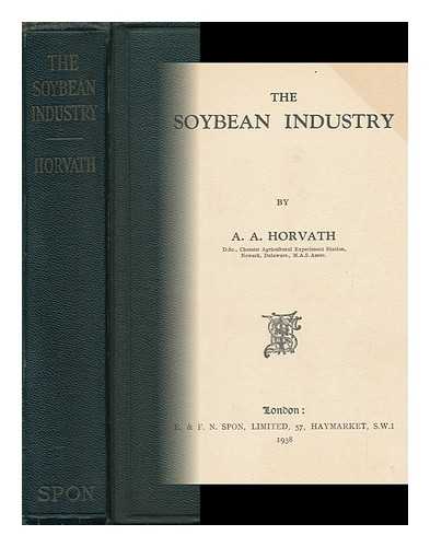 HORVATH, ARTHEMY A. - The Soybean Industry