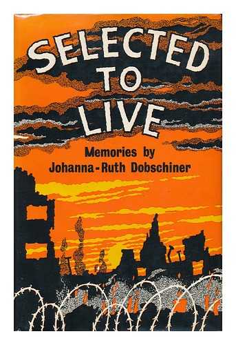 DOBSCHINER, JOHANNA-RUTH - Selected to Live