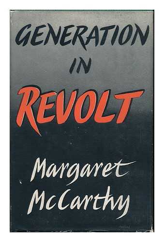 MCCARTHY, MARGARET (1907-) - Generation in Revolt