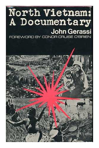 Gerassi, John - North Vietnam: a Documentary; with a Foreword by Conor Cruise O'Brien