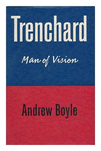 BOYLE, ANDREW (1919-) - Trenchard
