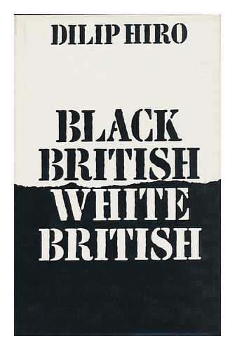 HIRO, DILIP - Black British, White British