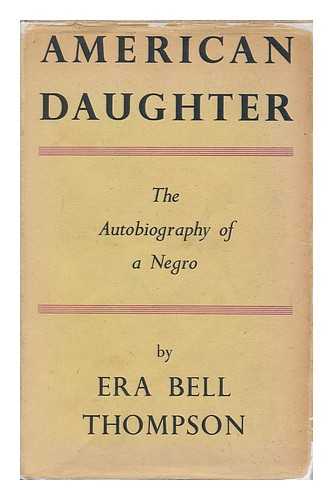 THOMPSON, ERA BELL - American Daughter