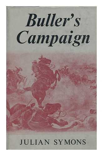 SYMONS, JULIAN - Buller's Campaign