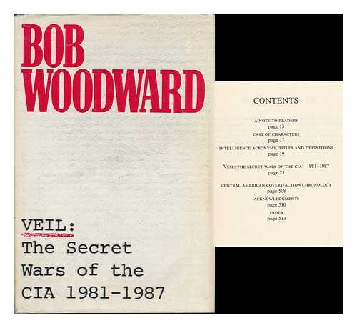 WOODWARD, BOB - Veil : the Secret Wars of the CIA, 1981-1987 / Bob Woodward