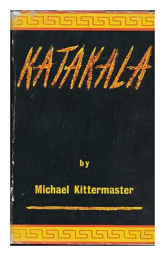 KITTERMASTER, MICHAEL - Katakala