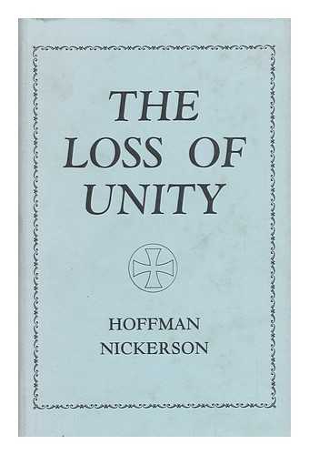 NICKERSON, HOFFMAN - The Loss of Unity