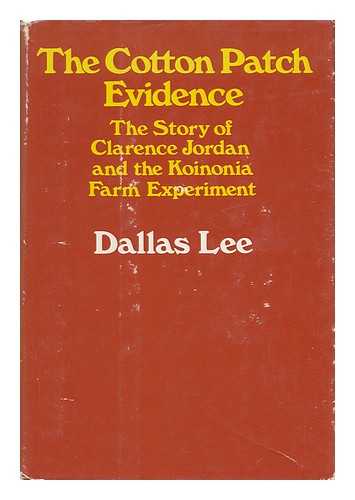 Lee, Dallas - The Cotton Patch Evidence