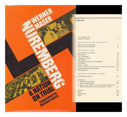 MASER, WERNER. BARRY, RICHARD - Nuremberg : a Nation on Trial / [By] Werner Maser ; Translated from the German by Richard Barry