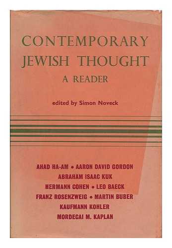 NOVECK, SIMON, [COMP. ] - Contemporary Jewish Thought : a Reader / Edited with Introductory Notes by Simon Noveck