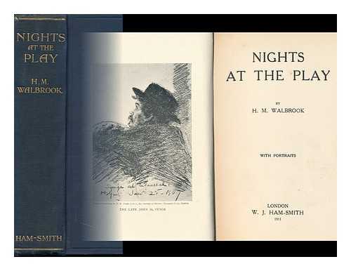 WALBROOK, HENRY MACKINNON (1865-1941) - Nights At the Play ... with Portraits