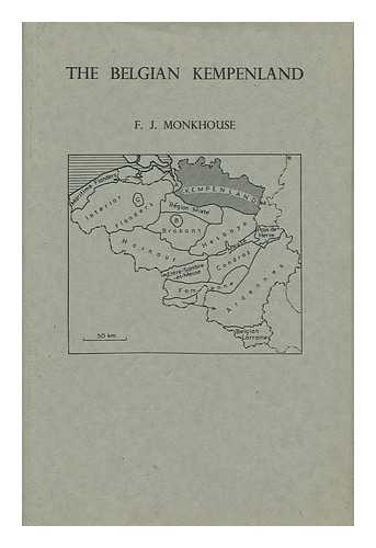 MONKHOUSE, F. J. - The Belgian Kempenland