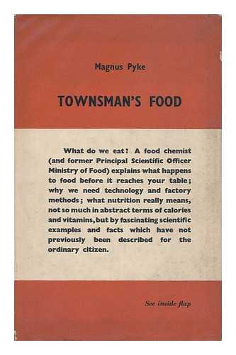 PYKE, MAGNUS - Townsman's Food