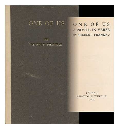 FRANKAU, GILBERT (1884-1952) - One of Us; a Novel in Verse, by Gilbert Frankau