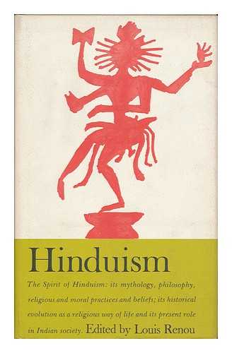 RENOU, LOUIS (1896-1966) (ED. ) - Hinduism, Edited by Louis Renou