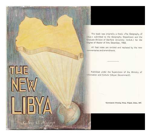 HAJJAJI, SALIM ALI - The New Libya : a Geographical, Social, Economic and Political Study / Salem Ali. Hajjaji